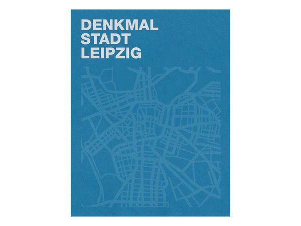 Der über 300 Seiten starke Band mit dem Titel „Denkmal – Stadt – Leipzig“ erscheint am 2. September 2022 im Passage-Verlag